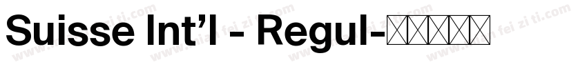Suisse Int’l - Regul字体转换